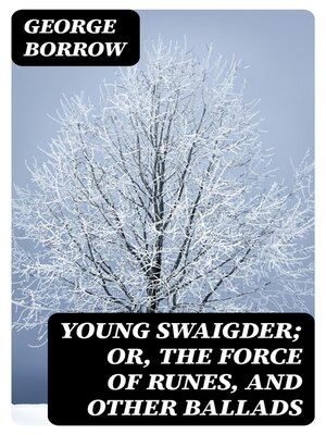 cover image of Young Swaigder; or, the Force of Runes, and Other Ballads